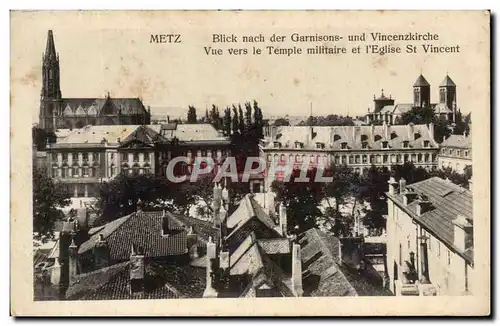 Cartes postales Metz Blick Nach Der Garnisons Und Vincenzkirche Vue Vers Le Temple