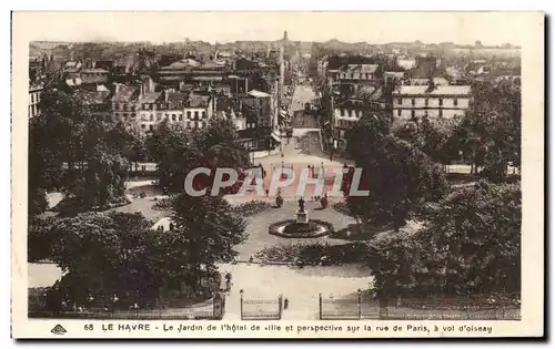 Ansichtskarte AK Le Havre Le Jardin de I&#39Hotel de ville et perspective sur la rue de Paris