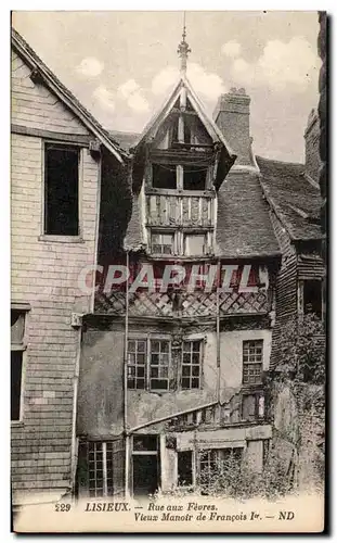 Ansichtskarte AK Lisieux Rue aux Fevres Vieux Manoir de Francois 1er