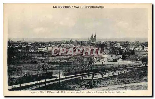 Ansichtskarte AK Le Bourbonnais Pittoresque Moulins sur Allier Vue generale prise du Plateau de Sainte Catherine