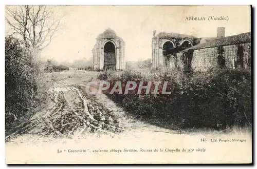 Ansichtskarte AK Ardelay La Grenetiere ancienne abbaye fortifiee Ruines de la chapelle