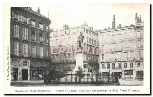 Cartes postales Bordeaux Place Richelieu Statue De Carnot