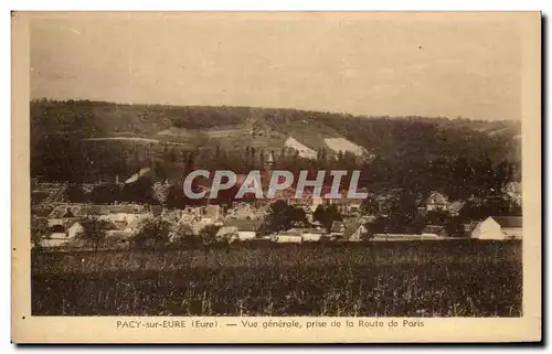 Cartes postales Pacy Sur Eure Vue Generale Prise De La Route De Paris