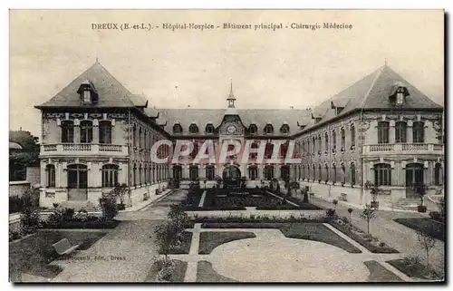 Cartes postales Dreux Hopital Hospice Batiment principal Chirurgie medicine