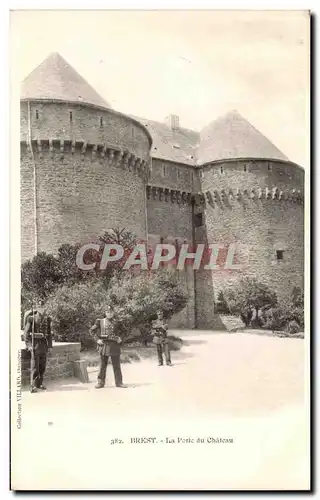 Cartes postales Brest La Porte Du Chateau Soldats Militaria