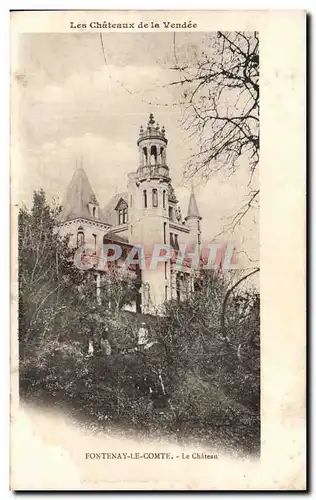 Cartes postales Les Chateaux De La Vendee Fontenay Le Comte Le Chateau