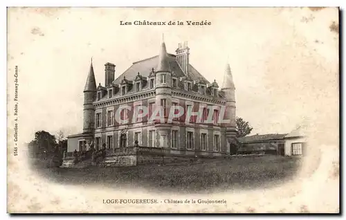 Cartes postales Les Chateaux De La Vendee Loge Fougereuse Chateau De La Goujonnerie