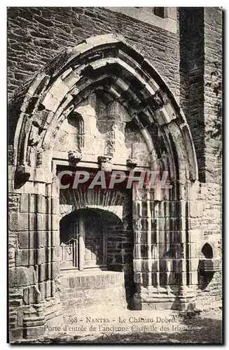 Cartes postales Nantes Le Chateau Dobree Porte d&#39entree de l&#39ancienne Chapelle des Irlandais