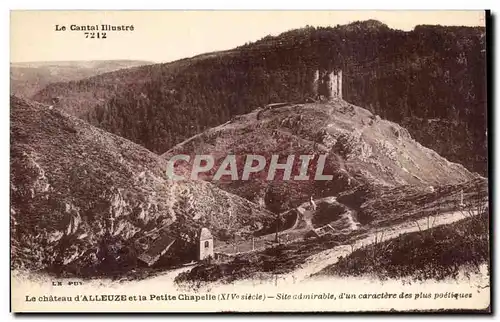 Cartes postales Le Chateau d&#39Alleuze et la Petite Chapelle