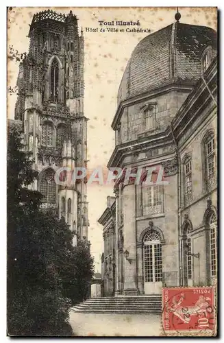 Cartes postales Toul Illustre Hotel De Ville Et Cathedrale