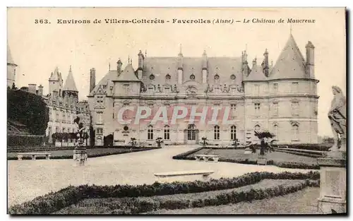 Ansichtskarte AK Environs De Villers Cotterets Faverolles Le Chateau De Maucreux