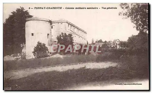 Ansichtskarte AK Tonnay Charente Colonie militaire sanitaire Vue generale Militaria