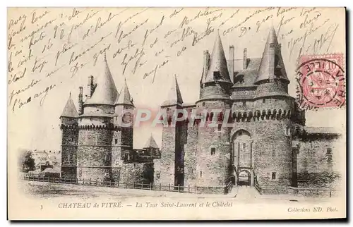 Cartes postales Chateau de Vitre La Tour Saint Laurent et le Chatelet