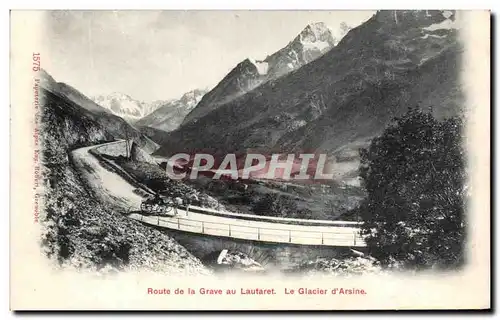 Ansichtskarte AK Route de la Grave au Lautaret Le Glacier d&#39Arsine