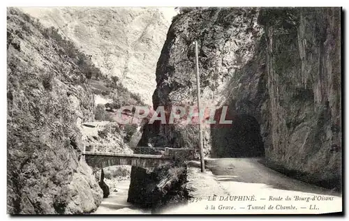 Ansichtskarte AK Le Dauphine Route du Bourg D&#39Oisans a la Grave Tunnel de Chambe