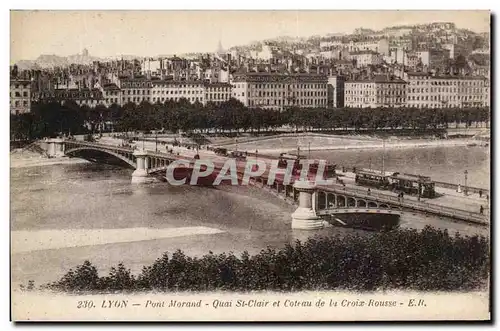 Cartes postales Lyon Pont Morand Quai St Clair et Cote au de la croix Rousse