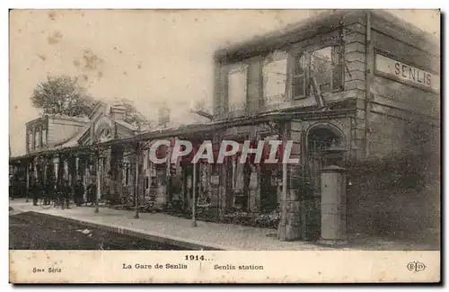 Cartes postales La Gare de Senlis Station Militaria