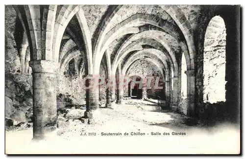 Cartes postales Souterrain de Chillon Salle des Gardes