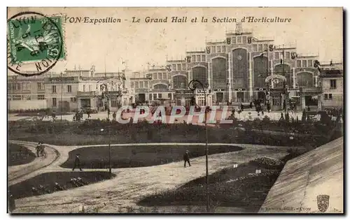 Cartes postales Lyon Exposition Le Grand Hail et la Section d&#39Horliculture