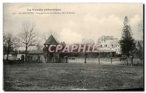 Cartes postales La Vendee Pittoresque La Reorthe Vue Generale du Chateau de l'Aubraie