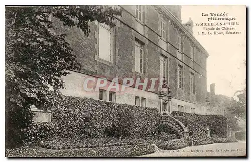 Cartes postales La Vendee Pittoresque St Michel en L&#39Herm Facade du Chateau a M Le roux