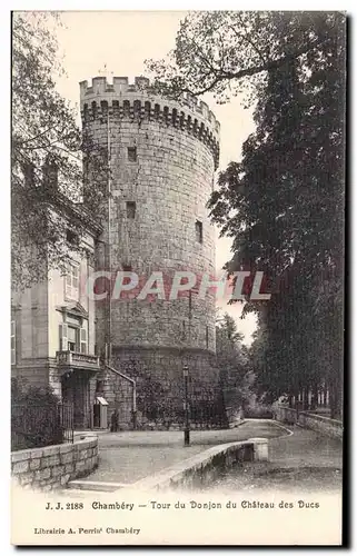 Ansichtskarte AK Chambery Tour Du Donjon du Chateau des Ducs