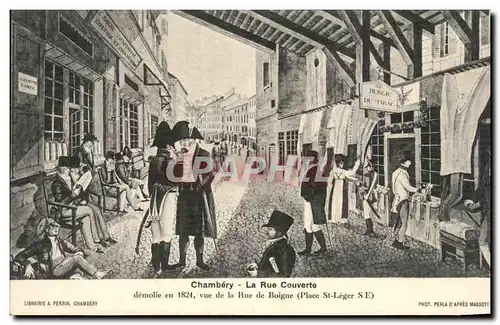 Cartes postales Chambery La Rue Couverte demolie en 1824 vue de al rue de Boigne