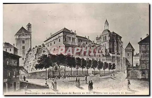 Cartes postales Chambery Le Chateau des duces de Savoie Massotti