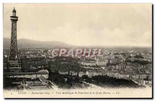 Cartes postales Lyon Restaurant Gay Tour metallique de Fourviere et la Croix Rousse