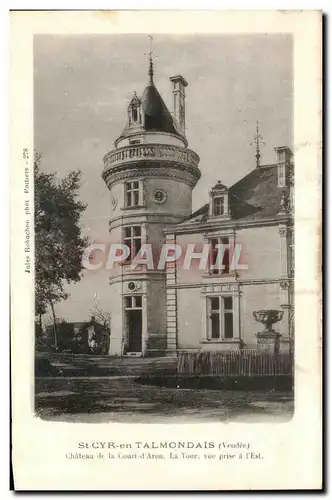 Cartes postales St Cyr en Talmondais Chateau de la Court d Aron la Tour vue prise