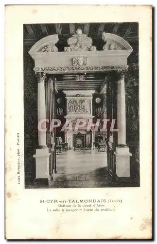 Ansichtskarte AK St Cyr en Talmondais Chateau de la Court d&#39Aron La salle a manger et porte du vestibule