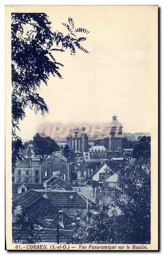 Cartes postales Corbeil vue Panoramique sur le Moulin