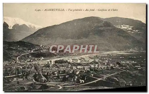 Cartes postales Albertville Vue Generale Au Fond Conflans et l&#39Isere