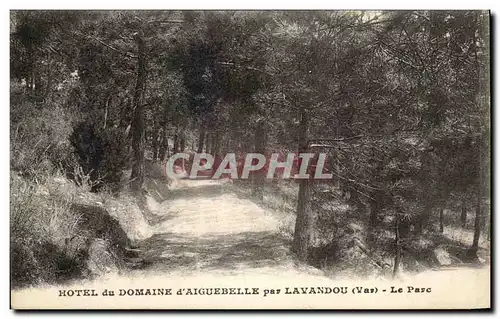 Cartes postales Hotel du Domaine d'Aiguebelle Par Lavandou Le Parc