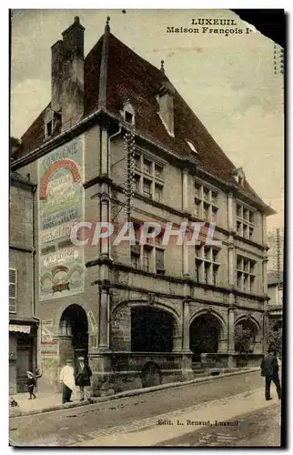 Cartes postales Luxeuil Les Bains Maison Francois 1er