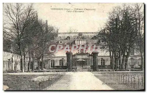 Cartes postales Verberie Chateau d'Aramont Cour d'Honneur