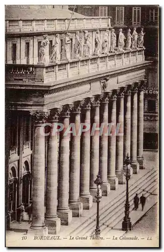 Ansichtskarte AK Bordeaux Le Grand Theatre La Colonnade