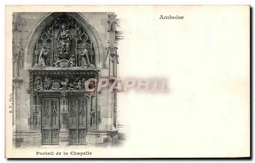 Ansichtskarte AK Amboise Portail de la Chapelle