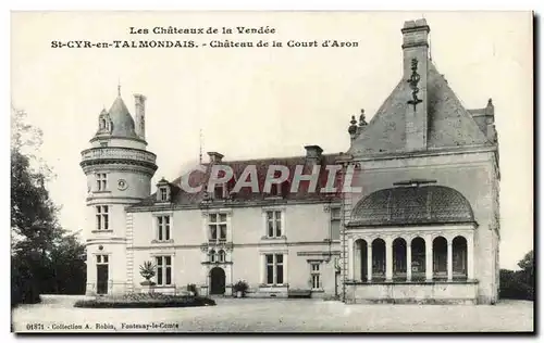 Cartes postales Les Chateau de la Vendee St Cyr en Talmondais Chateau de la Court d'Aron