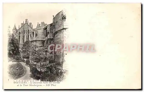 Cartes postales Poitiers L&#39Ancienne Salle des Gardes et la Tour Maubergeon