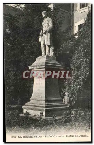 Cartes postales La Roche sur Yon Ecole Normale Statue de Luneau