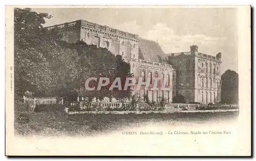 Ansichtskarte AK Oyron Le Chateau Facade sur l&#39ancien Parc