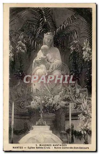 Cartes postales Madones Nantaises Nantes Eglise Sainte Croix Notre dame de Bon Secours