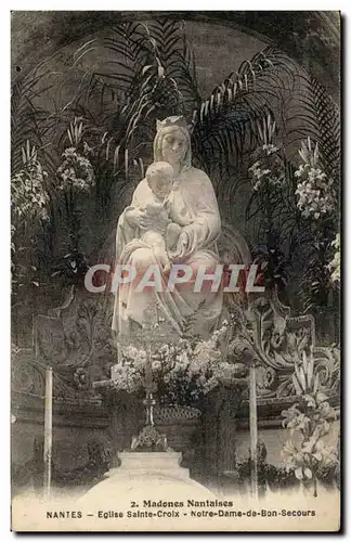 Ansichtskarte AK Madones Nantaises Nantes Eglise Sainte Croix Notre dame de Bon Secours