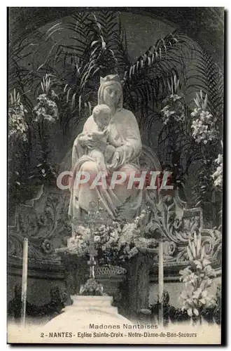 Ansichtskarte AK Madones Nantaises Nantes Eglise Sainte Croix Notre dame de Bon Secours