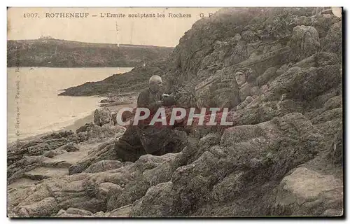 Cartes postales Rotheneuf L&#39Ermite sculptant les Rochers