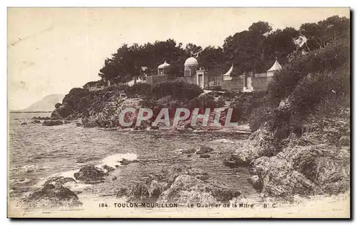 Cartes postales Toulon Mourillon Le Quarier de la Mitre