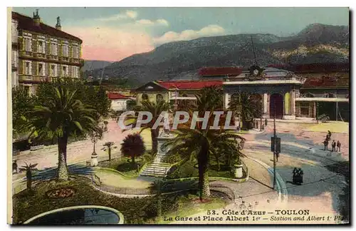 Cartes postales Cote d'Azur Toulon La Gare et place Albert 1er