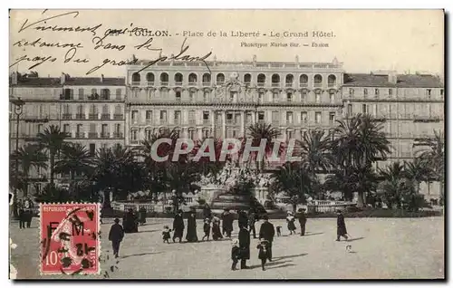 Ansichtskarte AK Toulon Place de la Liberte Le Grand Hotel