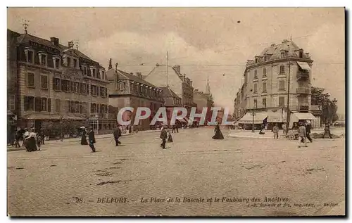 Cartes postales Belfort La Place de la Bascule et le Faubourg des Ancetres